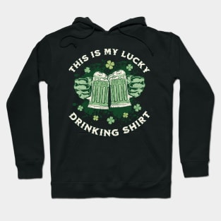 This is My Lucky Drinking Shirt St Patricks Day Hoodie